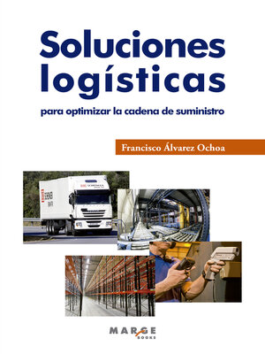 cover image of Soluciones logísticas para optimizar la cadena de suministro